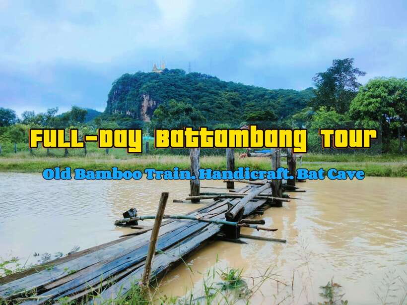 Full-day: Handicraft, Bamboo train, Killing cave, Bat Cave - Key points at a glance