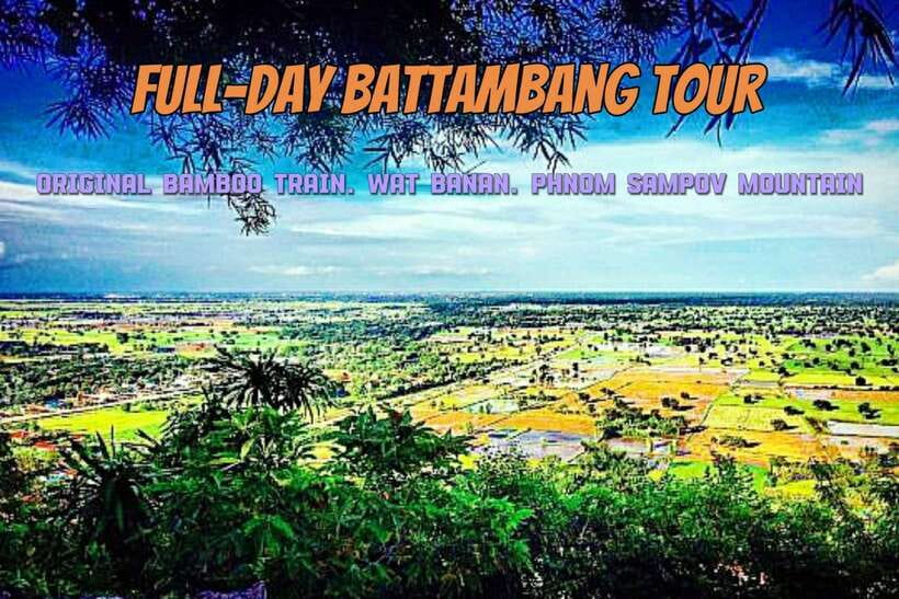 Full-day: Original bamboo train, Wat Banan, Phnom Sampov - Key points to know before you go